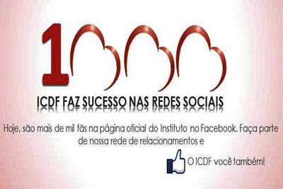 Página do ICDF no Facebook alcança o número de 1000 seguidores